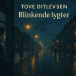 Tove Ditlevsen: “Blinkende lygter” – digte, temaer og en nærlæst analyse